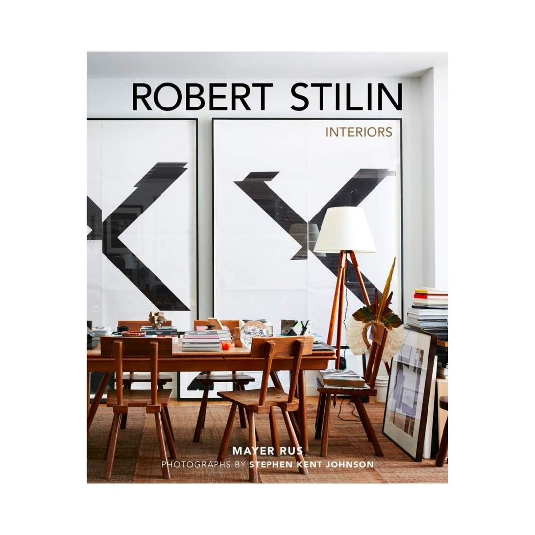 Robert Stilin: Interiors - West of Main